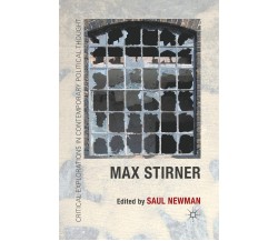 Max Stirner - Palgrave, 2011