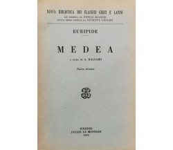 Medea  di Euripide, A. Balsamo,  1959,  Le Monnier - ER