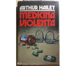 Medicina violenta di Arthur Hailey,  1987,  Euroclub