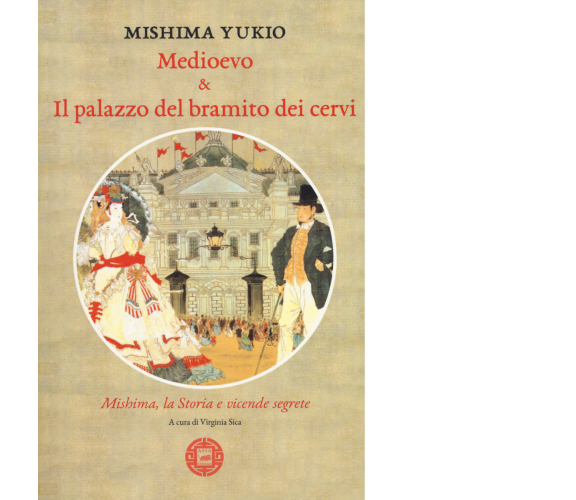 Medioevo & Il palazzo del bramito dei cervi. Mishima, la storia e vicende segret