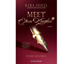 Meet Efrem Krugher. Dark desires: Vol. 1 di Kira Shell,  2021,  Indipendently P