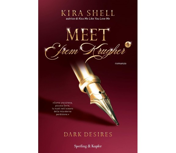 Meet Efrem Krugher. Dark desires: Vol. 1 di Kira Shell,  2021,  Indipendently P