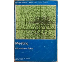 Meeting, Educazione fisica di AA.VV., 1985, Casa Editrice D'Anna