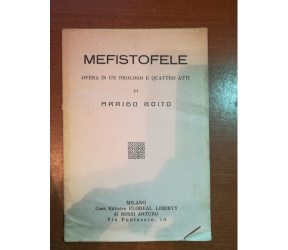 Mefistole - Arrigo Boito - Floreal - M