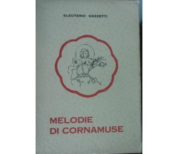 Melodie di cornamuse - Eleuterio Gazzetti - S. Paolo - A