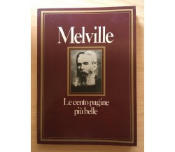 Melville - Le cento pagine più belle - Barbara Lanati, 1982, Mondadori - V