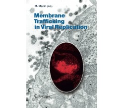 Membrane Trafficking in Viral Replication - various - Springer, 2010