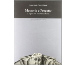 Memoria e progetto. I segni del sistema urbano. Catalogo della mostra - di S. Bo