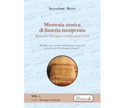 Memoria storica di liuteria recuperata. Romedio Muncher: violino 1918 di Salvato