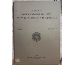 Memorie dell’Accademia Italiana di studi filatelici e numismatici Vol. I Fasc. I