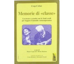 Memorie di classe lavorare a scuola con le fonti orali per leggere il mondo cont