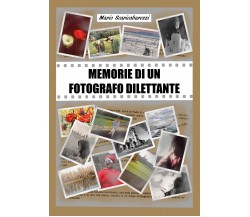 Memorie di un fotografo dilettante	 di Mario Scaricabarozzi,  2020,  Youcanprint