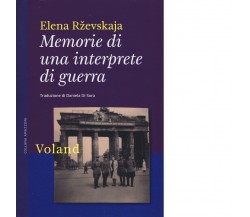 Memorie di una interprete di guerra di Elena Rzevskaja, 2015, Voland