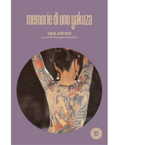 Memorie di uno yakuza di Jun’Ichi Saga,  2022,  Atmosphere Libri