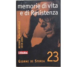 Memorie di vita e di resistenza - Giorni di storia 23 di Nuto Revelli, 2004, L'U