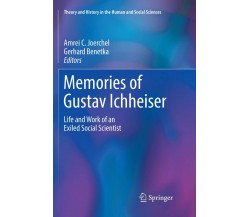 Memories Of Gustav Ichheiser - Amrei C. Joerchel - Springer, 2019