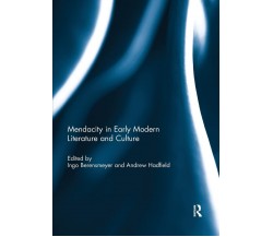 Mendacity in Early Modern Literature and Culture - Ingo Berensmeyer - 2019
