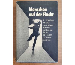 Menschen auf der Flucht - AA. VV. - Verlag Das Beste - 1982 - AR