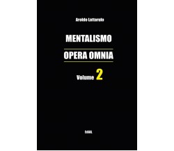 Mentalismo Opera Omnia Vol. 2 - Aroldo Lattarulo - 