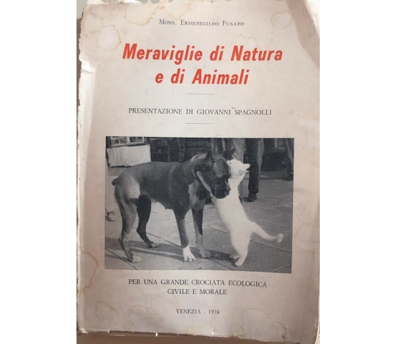 Meraviglie di natura e di animali di Mons. Ermenegildo Fusaro, 1976, Scuola Tipo