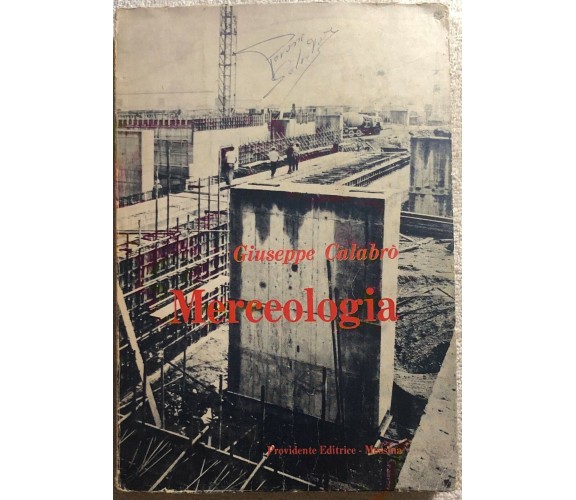 Merceologia di Giuseppe Calabrò,  1985,  Provvidente Editrice - Messina