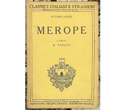 Merope di Vittorio Alfieri di Manfredi Porena, 1930, Edizioni Principato Mess