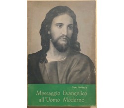 Messaggio evangelico all’uomo moderno di Don Pinuzzo, 1967, Libreria Editrice Re