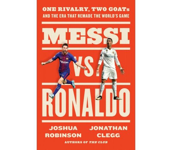 Messi Vs. Ronaldo - Jonathan Clegg, Joshua Robinson - MARINER, 2022 