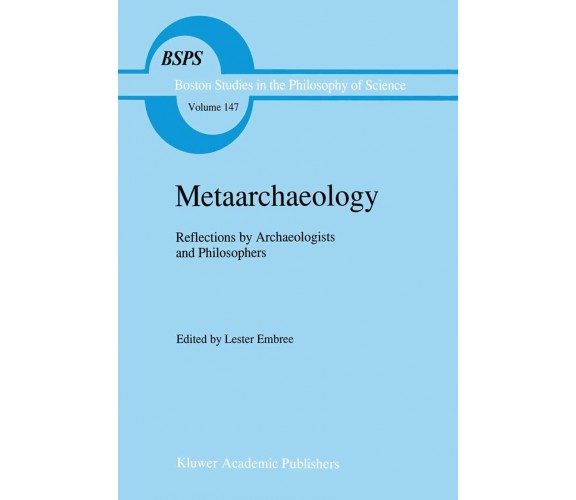 Metaarchaeology - Lester Embree - Springer, 1992