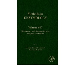 Metabolons and Supramolecular Enzyme Assemblies - Claudia Schmidt-Dannert - 2019