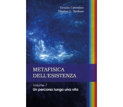 Metafisica dell’esistenza di Grazia Cavasino, Xhalan L. Xerhon,  2020,  Youcanpr