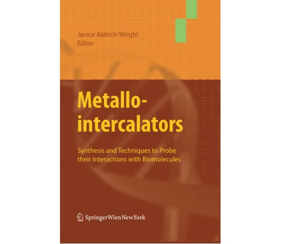 Metallointercalators -  Janice Aldrich-Wright - Springer, 2014