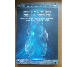 Metamorfosi della mente	di Aa.vv.,  2021,  Tabula Fati