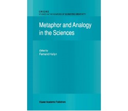 Metaphor and Analogy in the Sciences - F. Hallyn - Springer, 2010