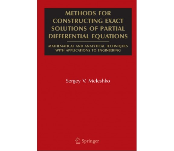 Methods for Constructing Exact Solutions of Partial Differential Equations -2010