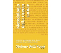 Metodologia della ricerca sociale Lezioni di metodologia della ricerca applicata