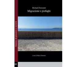 Michael Dummett, Migrazione e profughi, a cura di Marco Damonte di Marco Damont