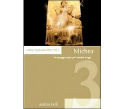 Michea. Un messaggio antico per l’attualità di oggi - Andrea Belli,  2012,  Youc