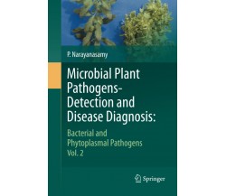 Microbial Plant Pathogens-Detection and Disease Diagnosis - Springer, 2014