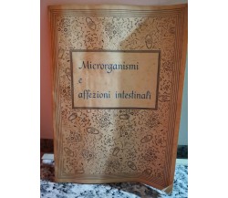 Microrganismi e affezioni intestinali  di A.a.v.v,  1938,  Società Ciba -F