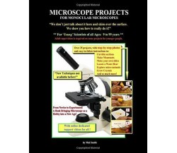 Microscope Projects For Monocular Microscope di Mr. Mol Smith,  2020,  Indipend