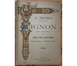 Mignon di Ambroise Thomas, 1906, Edoardo Sonzogno, Editore