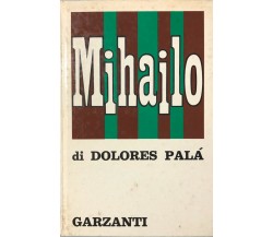 Mihailo di Dolores Palà, 1971, Garzanti