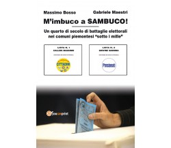 M’imbuco a Sambuco! - Bosso, Maestri,  2019,  Youcanprint