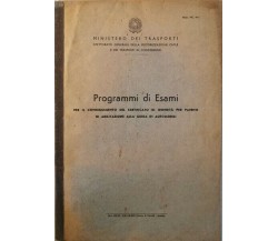 Ministero dei trasporti. Programmi di esami - ER