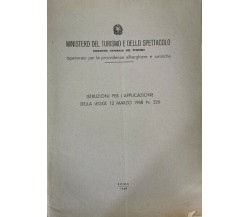 Ministero del turismo: istruzioni per l’applicazione della legge 12/1968 - ER