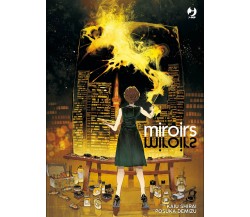 Miroirs - Kaiu Shirai, Posuka Demizu - Edizioni BD, 2022
