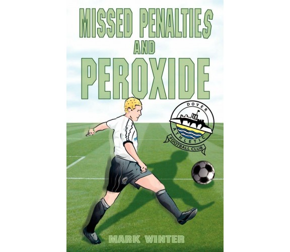 Missed Penalties And Peroxide - Mark Winter - New Generation, 2006