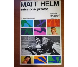 Missione privata  - Matt Helm - Mondadori - 1966   - M