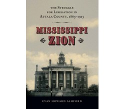 Mississippi Zion - Evan Howard Ashford - University Press Of Mississippi, 2022
